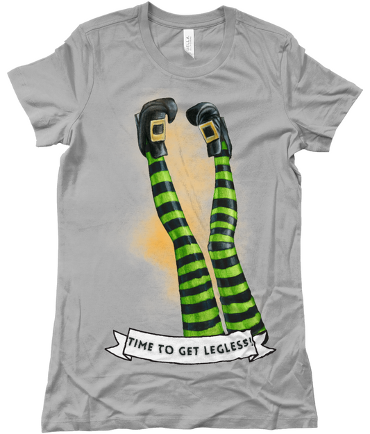 Time to get legless Ladies Tee- Shirt