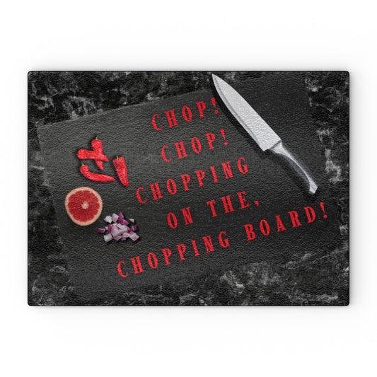 Chop! Chop! Chopping On The Chopping Board!